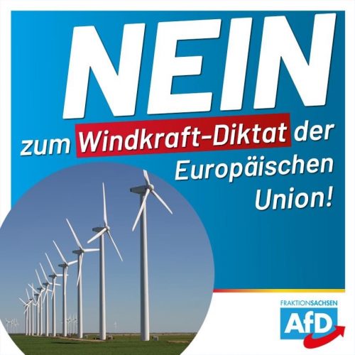 Die EU-Kommission unter Präsidentin Ursula von der Leyen (CDU) will heute einen „Windkraft-Turbo“ zünden. Das geplante Maßnahmenpaket der EU sieht eine Verdopplung der Windkraft-Kapazitäten innerhalb von sechs Jahren bis 2030 vor. Dazu erklärt der sächsische AfD-Fraktionsvorsitzende Jörg Urban: „Ich höre schon Ministerpräsident Michael Kretschmer (CDU) lamentieren, dass er eigentlich keine neuen Windindustrieanlagen aufstellen möchte, die Europäische Union aber den beschleunigten Ausbau vorschreibe. Diese Haltung werden wir ihm nicht durchgehen lassen, da Herr Kretschmer und Frau von der Leyen Parteikollegen sind. Wenn nun in den nächsten Jahren unsere heimischen Landschaften mit bis zu 1.000 neuen Windrädern verschandelt werden, dann ist das grüne Planwirtschaft, die federführend von der CDU betrieben wird. Die Windkraft ist jedoch nicht grundlastfähig und damit ungeeignet für jede hochtechnologische Industrienation. Nur mit der Kernkraft können wir langfristig Deutschland als Industriestandort retten. Hinzu kommt: Der für die Nutzung der Windkraft erforderliche Netzausbau kostet einen dreistelligen Milliardenbetrag. Das alles wird auf den Steuerzahler und die Industrie abgewälzt. Unser Strom wird so immer teurer und teurer. Unternehmen, die wettbewerbsfähig bleiben möchten, können somit nur noch die Flucht ergreifen.“