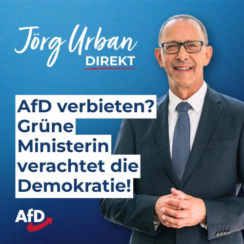 Jörg Urban Direkt - AfD verbieten? Grüne Ministerin verachtet die Demokratie!